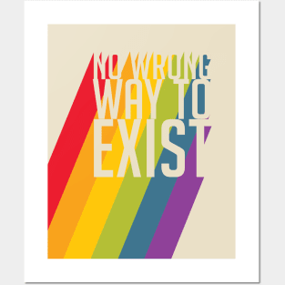 LGBT Pride No Wrong Way to Exist Posters and Art